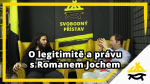 Obrázek epizody Studio Svobodného přístavu: O legitimitě a právu s Romanem Jochem