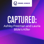 Obrázek epizody CAPTURED: Ashley Freeman and Lauria Bible's Killer