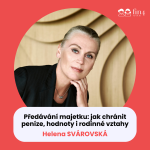 Obrázek epizody #57 - Předávání majetku: jak chránit peníze, hodnoty i rodinné vztahy: Helena Svárovská