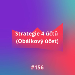 Obrázek epizody #156 Strategie 4 účtů (Obálkový účet)