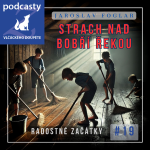 Obrázek epizody Jaroslav Foglar | Strach nad Bobří řekou | kapitola 19. | Radostné začátky