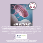 Obrázek epizody #59 BUTYRÁT / mikrobiom, střeva, trávení, mitochondrie, nádorová onemocnění, Crohnova choroba, ulcerózní kolitida, ADHD, autismus, deprese, úzkosti