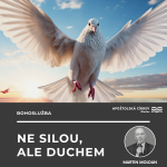 Obrázek epizody Ne silou, ale Duchem - Martin Moldan
