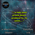 Obrázek epizody Richcast…Asi Tak…s Martinem “Šitem’