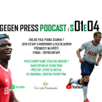Obrázek epizody Gegen Press Podcast | S01E04 | Paul Pogba a Harry Kane - přestoupí oba dříve či později ?