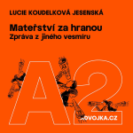 Obrázek epizody Lucie Koudelková Jesenská: Mateřství za hranou