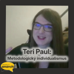 Obrázek epizody Teri Paul: Metodologický individualismus 💛 HOVORY O ANARCHII 25 💛