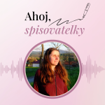Obrázek epizody #11 | O dobrodružných cestách a knize, která vyšla hlavně pro radost s Janou Dvořákovou