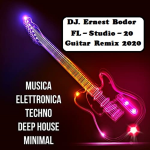 Obrázek epizody DJ. Ernest Bodor - FL M-Tech-Elet-House-Guitar Remix 2020