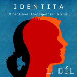 Obrázek epizody Trans žena: myslela jsem, že mým úkolem je vlastní identitu potlačit