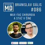 Obrázek epizody #86 Branislav Gális - Max-fac chirurgia a stáž v Číne