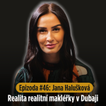 Obrázek epizody Epizoda #46: Z korporátního světa mezi realitní makléře v Dubaji. Realita Dubaje očima Jany Haluškové.