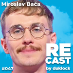 Obrázek epizody Miroslav Bača (The Bača) #47