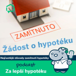 Obrázek epizody 82. Nejčastější důvody zamítnutí hypotéky