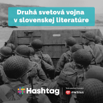 Obrázek epizody #Literatúra - Druhá svetová vojna v slovenskej literatúre (