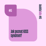 Obrázek epizody #15 Nespokojené miminko | Jak poznat KISS syndrom?