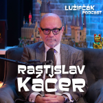 Obrázek epizody Lužifčák #302 Rastislav Káčer - Diplomacia nie sú len medové reči