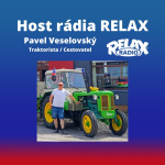 Obrázek epizody Host Rádia Relax - Pavel Veselovský - Traktorista / Cestovatel