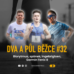 Obrázek epizody Dva a půl běžce #32: Biorytmus, spánek, Ingebrigtsen, Garmin Fenix 8