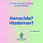 Obrázek epizody #19 Genocida? Hladomor?