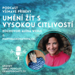 Obrázek epizody 42. díl - Umění žít s vysokou citlivostí - rozhovor s Alenou Wehle (Jsem citlivka)