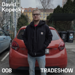 Obrázek epizody TRADESHOW podcast 008: David Kopecký