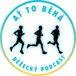Obrázek epizody AŤ TO BĚHÁ #11 | UTMB & B7 za námi, Birell 10 km před námi