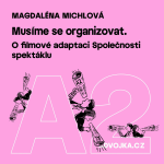 Obrázek epizody Magdaléna Michlová: Musíme se organizovat