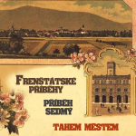 Obrázek epizody Frenštácké příběhy - příběh sedmý - Tahem městem