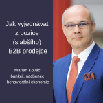 Obrázek epizody #58 Jak vyjednávat z pozice (slabšího) B2B prodejce - Marian Kováč