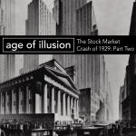 Obrázek epizody The Stock Market Crash of 1929 – Part 2: Age of Illusion