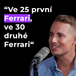 Obrázek epizody 42: Ve 25 první FERRARI, ve 30 DRUHÉ Ferrari, CO bude DÁL?  Lukáš Ticháček