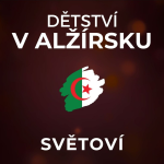Obrázek epizody Život v Alžírsku: Muž je hrdý, když žena nepracuje a on ji živí. Doma jí ale nepomáhá. | SVĚTOVÍ