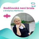 Obrázek epizody #31 Kristýna Mertlová: „Nezapomínej, že nejsi jen máma, ale také partnerka“