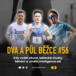 Obrázek epizody Dva a půl běžce #56: Kdy vzdát závod, běžecké rituály, běhání a umělá inteligence ad.