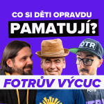 Obrázek epizody FOTRŮV VÝCUC z To nejcennější, co můžete dát svým dětem | Josef Dvořáček