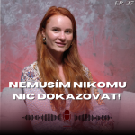 Obrázek epizody #27 - Mary z Bachelora a Farmy - Nemusím nikomu nic dokazovat!