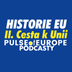 Obrázek epizody Historie EU - cesta k Unii