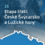 Obrázek epizody #15 Etapa třetí: České Švýcarsko a Lužické hory