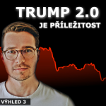 Obrázek epizody S TRUMPEM PŘIJDE EXPLOZE (ZAPOMEŇ NA S&P500), Burzovní výhled 3/25