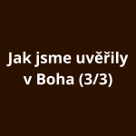 Obrázek epizody Jak jsme uvěřily v Boha (3/3)