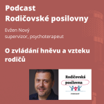 Obrázek epizody 99 - O zvládání hněvu a vzteku rodičů - Jan Vávra a Evžen Nový