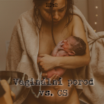 Obrázek epizody EP2: Vaginální porod vs. CS