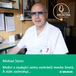 Obrázek epizody 17 MUDr. Michael Stern: Medici a studující sestry zachránili mnoho životů. A stále zachraňují…