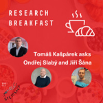 Obrázek epizody Research Breakfast #08: Ondřej Slabý and Jiří Šána