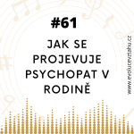 Obrázek epizody Jak se projevuje psychopat v rodině?