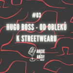 Obrázek epizody #03 HUGO BOSS - OD OBLEKŮ K STREETWEARU