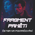 Obrázek epizody Četba na pokračování: Fragment paměti Část 1