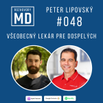 Obrázek epizody #048 Peter Lipovský - Všeobecný lekár pre dospelých