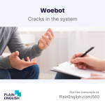 Obrázek epizody The robot therapist will see you now | Learn English phrase 'cracks in the system'